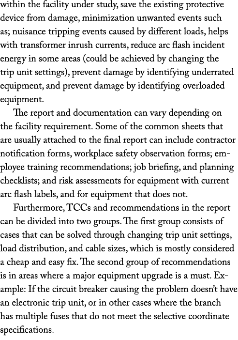 within the facility under study, save the existing protective device from damage, minimization unwanted events such a   