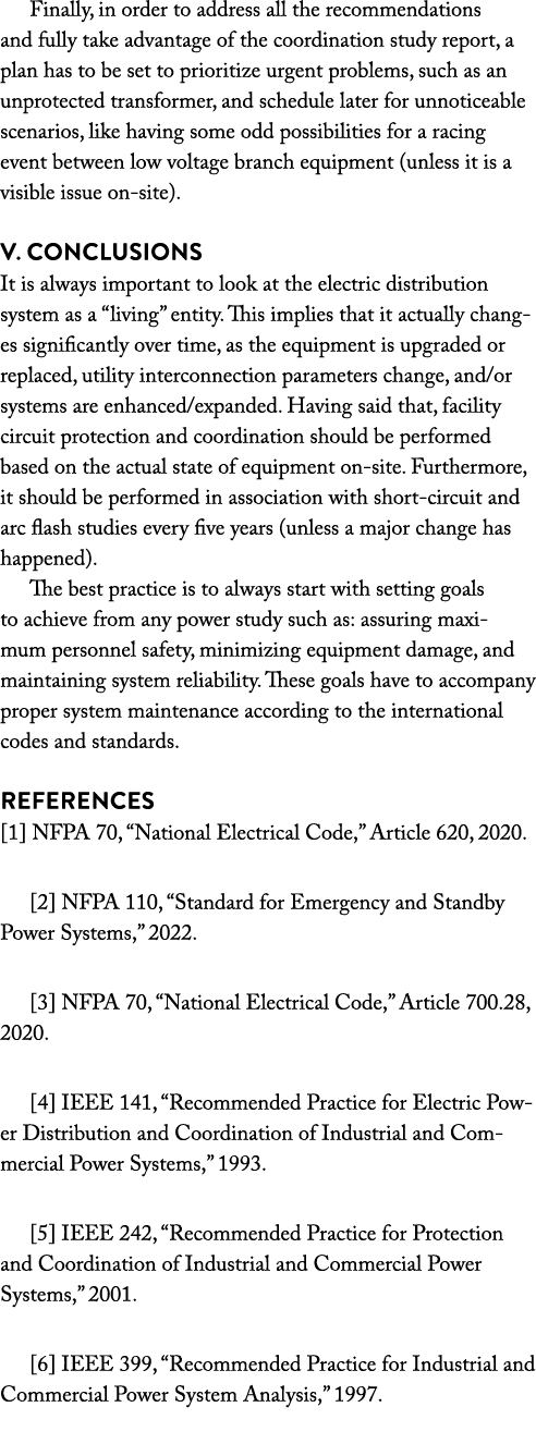 Finally, in order to address all the recommendations and fully take advantage of the coordination study report, a pla   