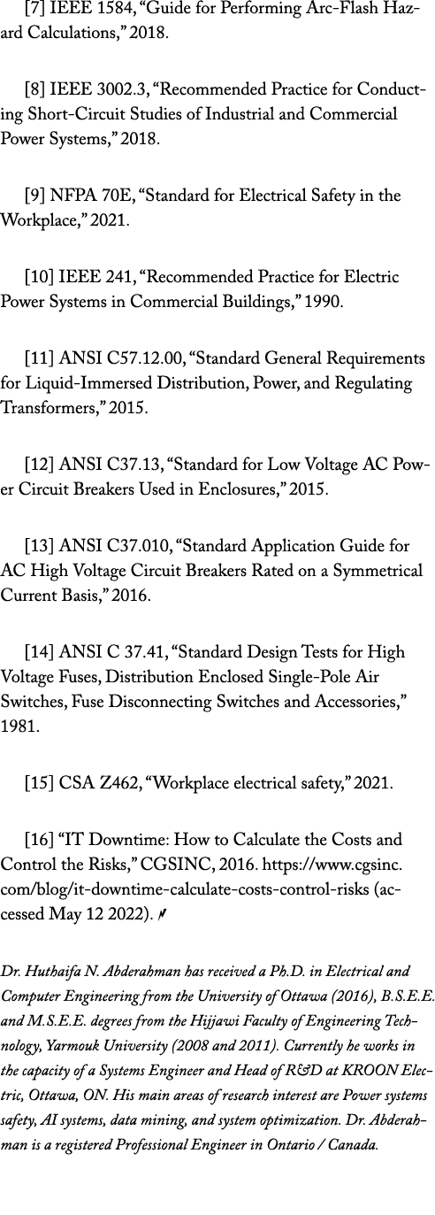  7  IEEE 1584,  Guide for Performing Arc-Flash Hazard Calculations,  2018   8  IEEE 3002 3,  Recommended Practice for   