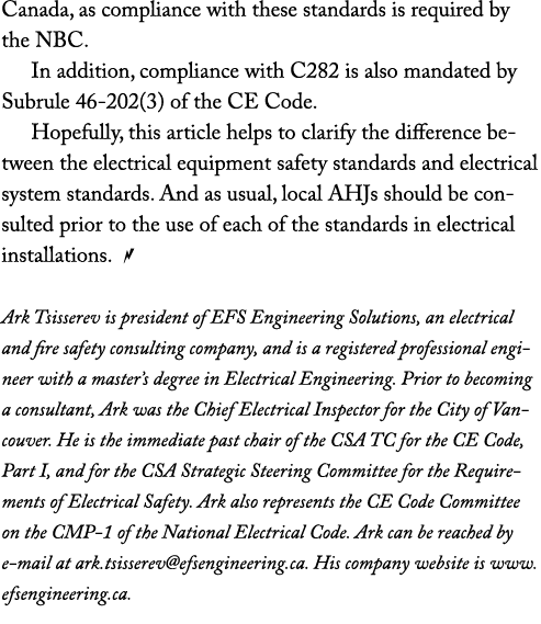 Canada, as compliance with these standards is required by the NBC  In addition, compliance with C282 is also mandated   