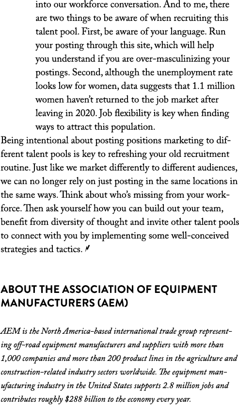 into our workforce conversation. And to me, there are two things to be aware of when recruiting this talent pool. Fir...