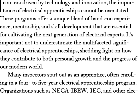 In an era driven by technology and innovation, the importance of electrical apprenticeships cannot be overstated. The...