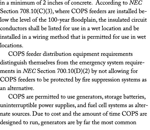 in a minimum of 2 inches of concrete. According to NEC Section 708.10(C)(3), where COPS feeders are installed below t...