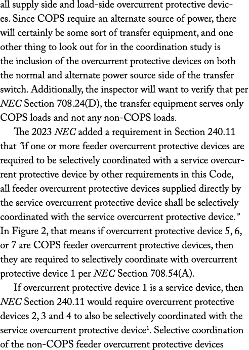 all supply side and load side overcurrent protective devices. Since COPS require an alternate source of power, there ...