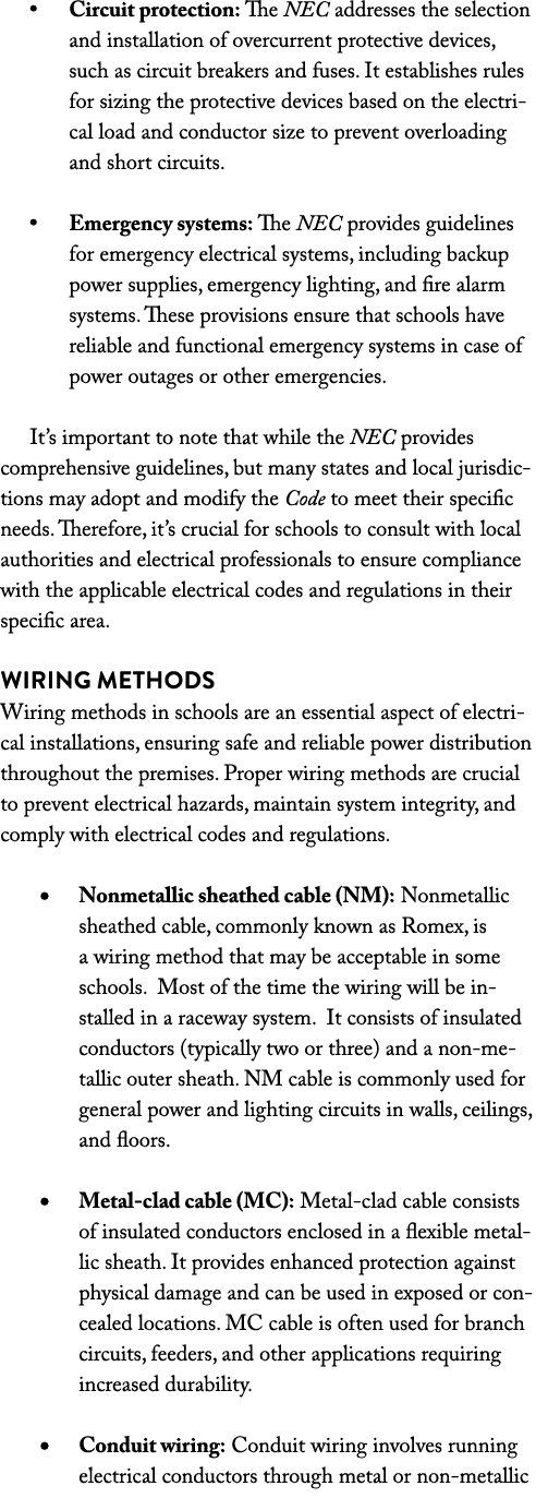 • Circuit protection: The NEC addresses the selection and installation of overcurrent protective devices, such as cir...