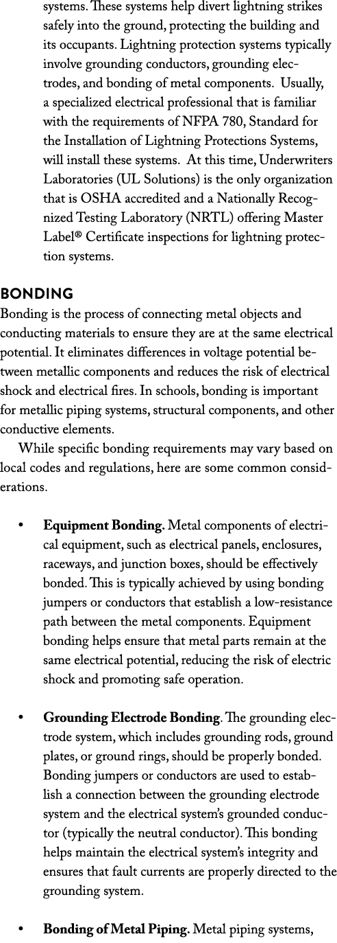 systems. These systems help divert lightning strikes safely into the ground, protecting the building and its occupant...
