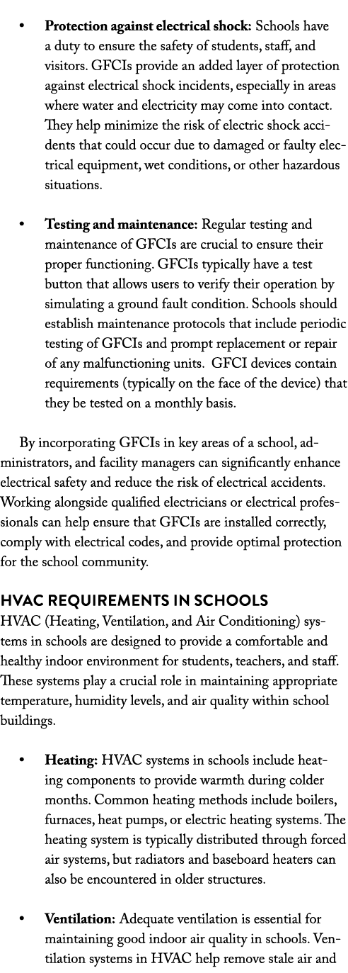  • Protection against electrical shock: Schools have a duty to ensure the safety of students, staff, and visitors. GF...