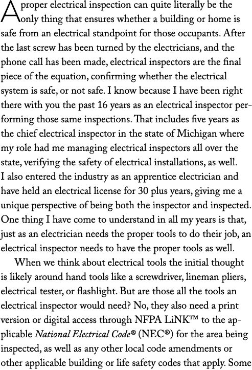 A proper electrical inspection can quite literally be the only thing that ensures whether a building or home is safe ...