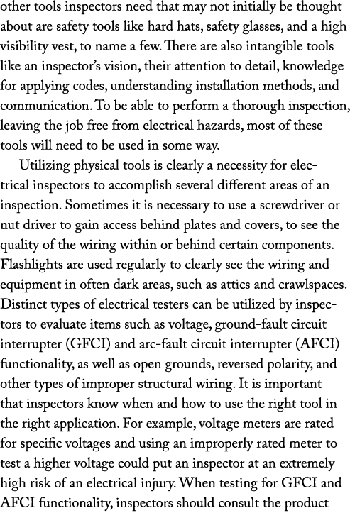 other tools inspectors need that may not initially be thought about are safety tools like hard hats, safety glasses, ...