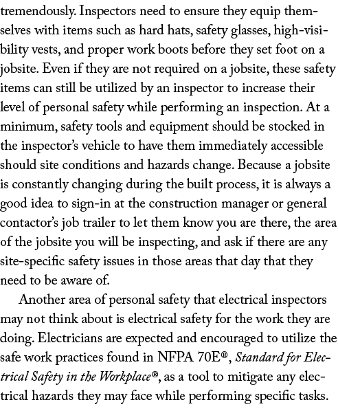 tremendously. Inspectors need to ensure they equip themselves with items such as hard hats, safety glasses, high visi...