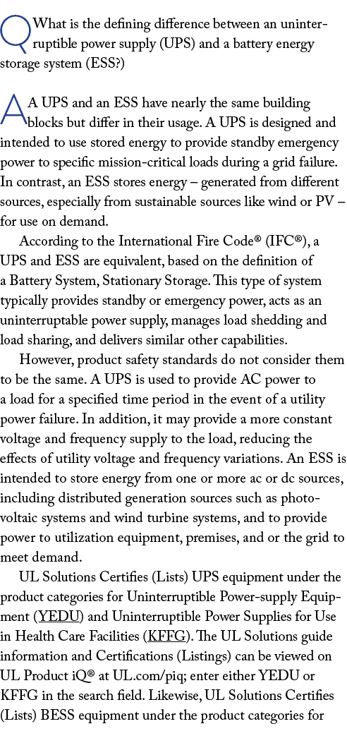 Q What is the defining difference between an uninterruptible power supply (UPS) and a battery energy storage system (...