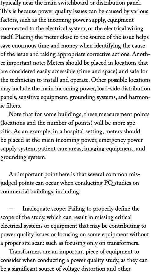 typically near the main switchboard or distribution panel. This is because power quality issues can be caused by vari...