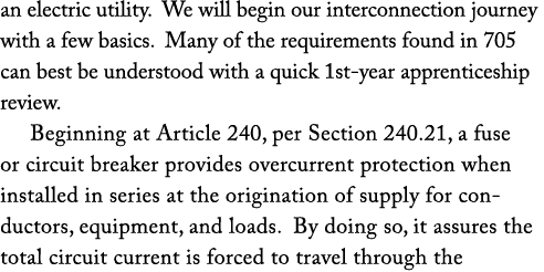 an electric utility. We will begin our interconnection journey with a few basics. Many of the requirements found in 7...