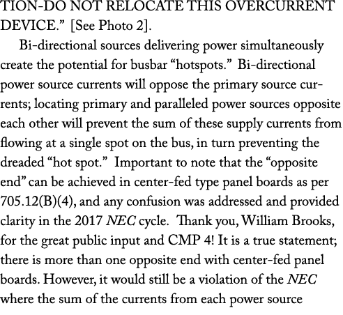 TION DO NOT RELOCATE THIS OVERCURRENT DEVICE.” [See Photo 2]. Bi directional sources delivering power simultaneously ...