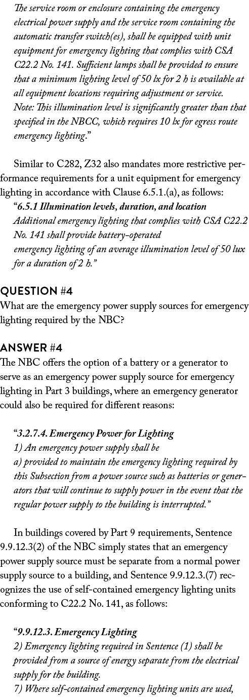 The service room or enclosure containing the emergency electrical power supply and the service room containing the au...
