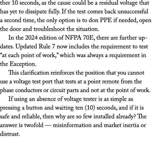 ther 10 seconds, as the cause could be a residual voltage that has yet to dissipate fully. If the test comes back uns...