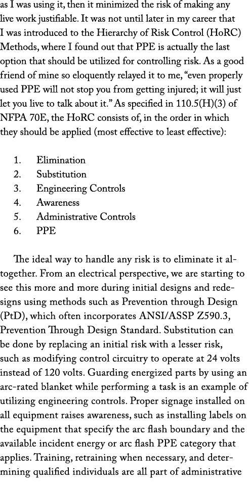 as I was using it, then it minimized the risk of making any live work justifiable  It was not until later in my caree   