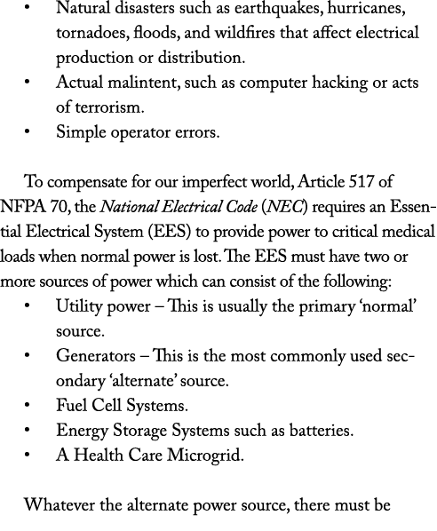   Natural disasters such as earthquakes, hurricanes, tornadoes, floods, and wildfires that affect electrical producti   