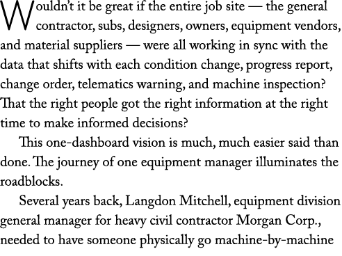 Wouldn t it be great if the entire job site — the general contractor, subs, designers, owners, equipment vendors, and   