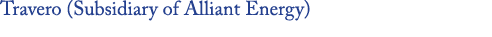 Travero (Subsidiary of Alliant Energy)