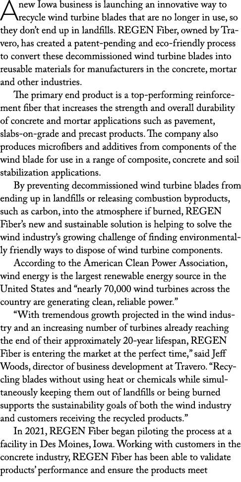 A new Iowa business is launching an innovative way to recycle wind turbine blades that are no longer in use, so they    