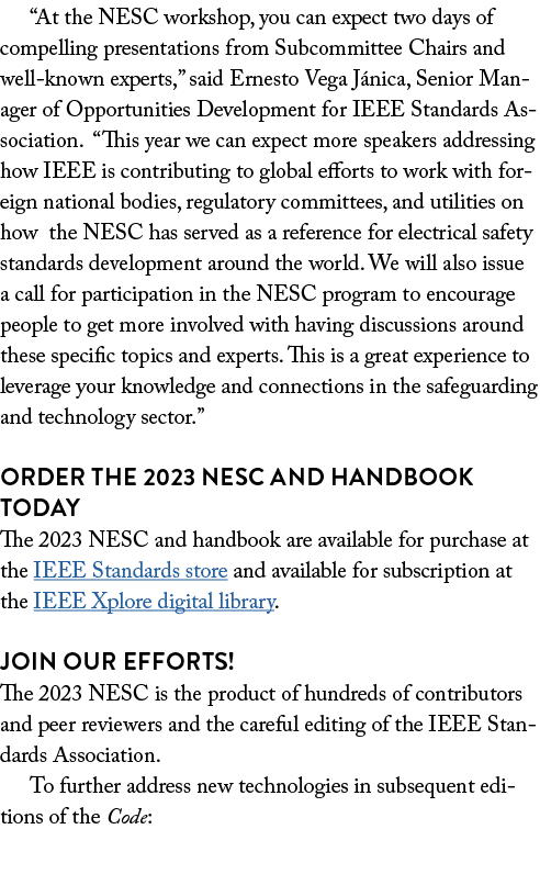  At the NESC workshop, you can expect two days of compelling presentations from Subcommittee Chairs and well-known ex   