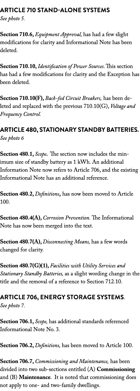  ARTICLE 710 Stand-Alone Systems See photo 5  Section 710 6, Equipment Approval, has had a few slight modifications f   
