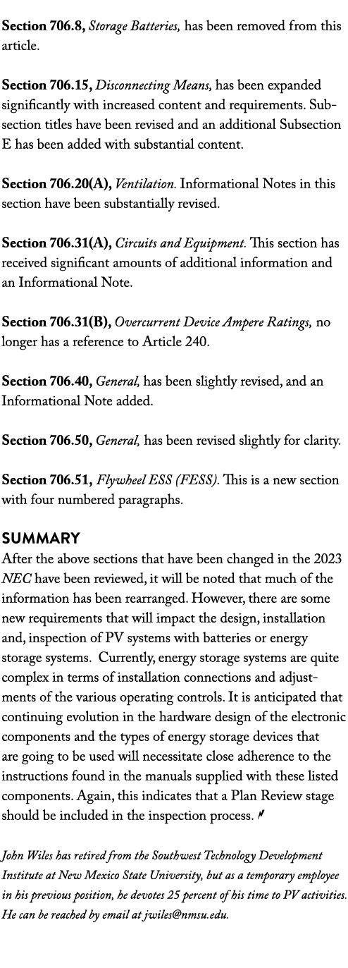  Section 706 8, Storage Batteries, has been removed from this article  Section 706 15, Disconnecting Means, has been    