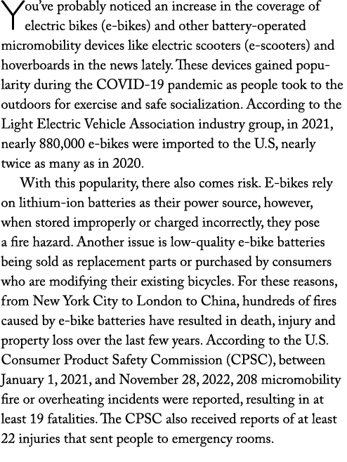 You ve probably noticed an increase in the coverage of electric bikes (e-bikes) and other battery-operated micromobil   