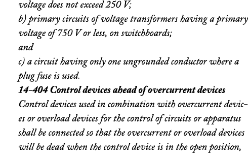 voltage does not exceed 250 V; b) primary circuits of voltage transformers having a primary voltage of 750 V or less,   