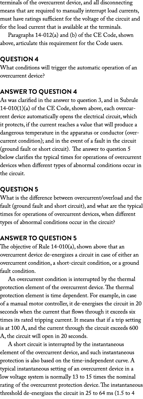 terminals of the overcurrent device, and all disconnecting means that are required to manually interrupt load current   