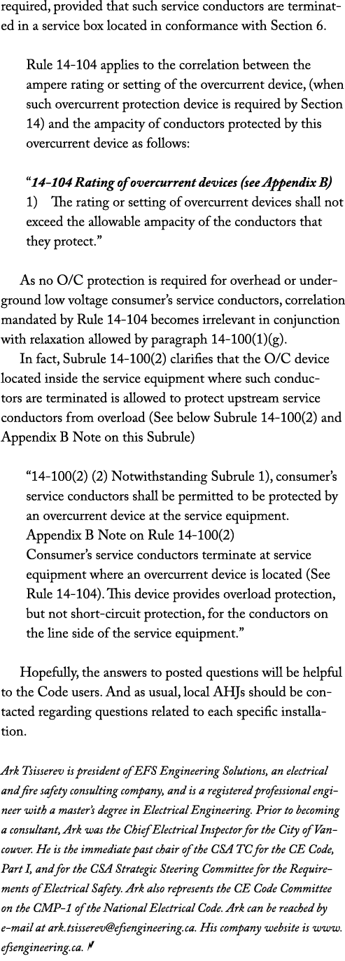 required, provided that such service conductors are terminated in a service box located in conformance with Section 6   