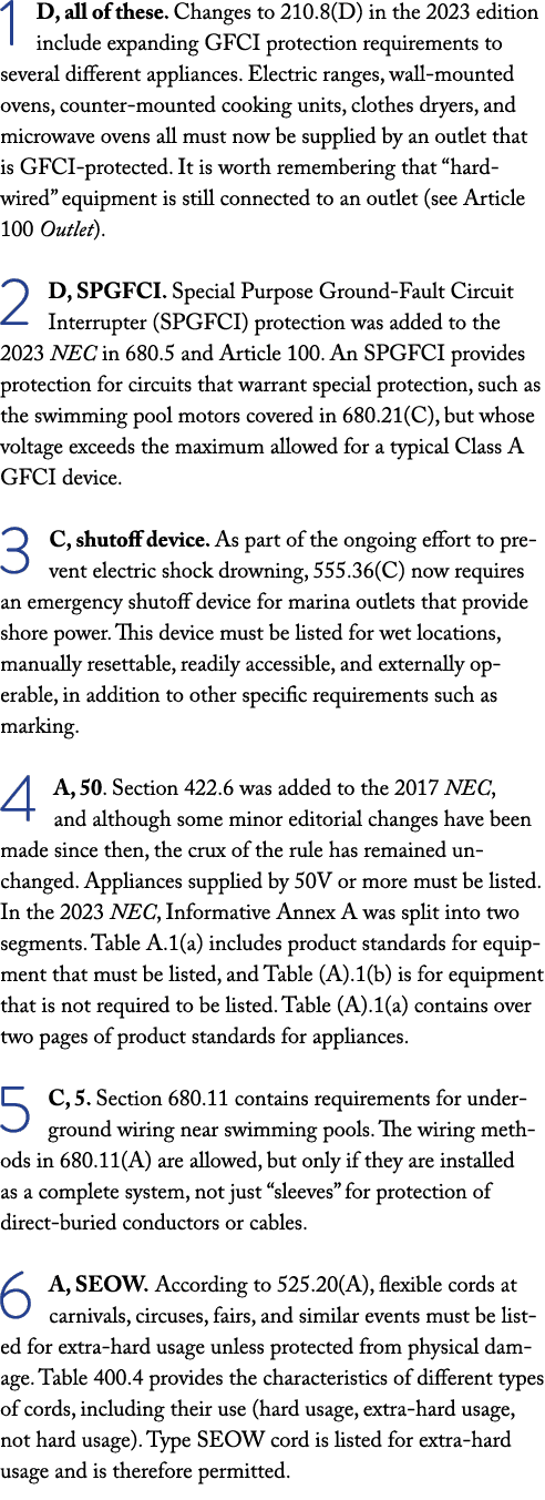 1 D, all of these. Changes to 210.8(D) in the 2023 edition include expanding GFCI protection requirements to several ...