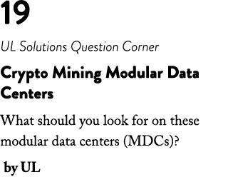 19 UL Solutions Question Corner Crypto Mining Modular Data Centers What should you look for on these modular data cen...