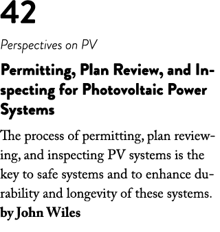 42 Perspectives on PV Permitting, Plan Review, and Inspecting for Photovoltaic Power Systems The process of permittin...