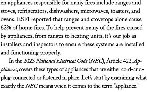 en appliances responsible for many fires include ranges and stoves, refrigerators, dishwashers, microwaves, toasters,...