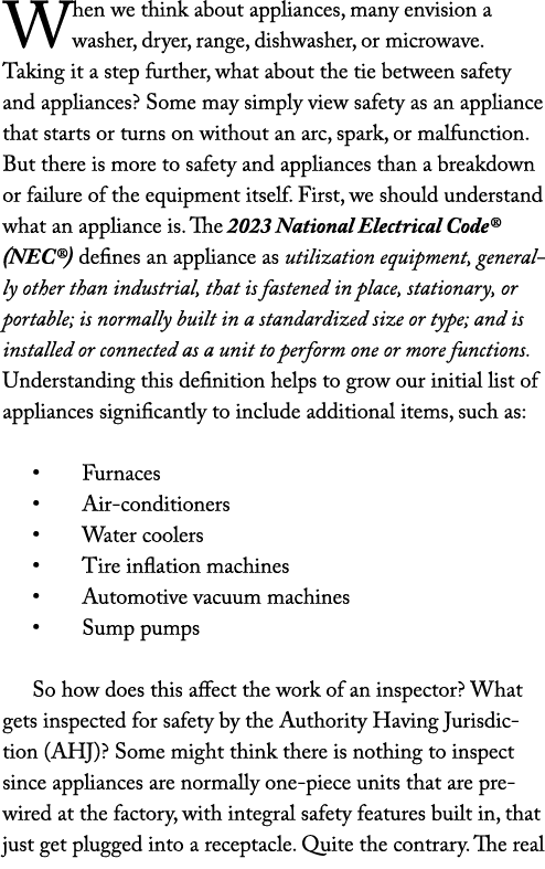 When we think about appliances, many envision a washer, dryer, range, dishwasher, or microwave. Taking it a step furt...