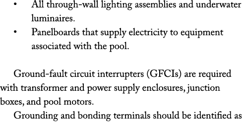 • All through wall lighting assemblies and underwater luminaires. • Panelboards that supply electricity to equipment ...
