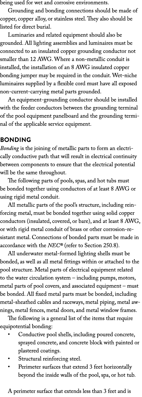 being used for wet and corrosive environments. Grounding and bonding connections should be made of copper, copper all...