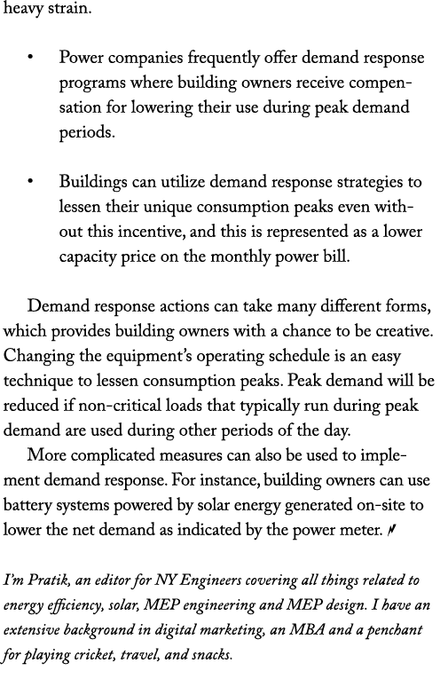 heavy strain. • Power companies frequently offer demand response programs where building owners receive compensation ...