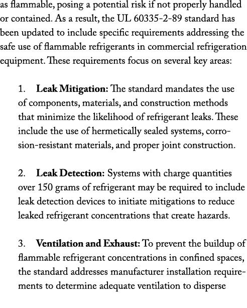 as flammable, posing a potential risk if not properly handled or contained. As a result, the UL 60335 2 89 standard h...