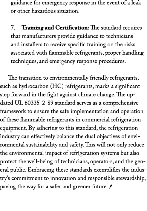 guidance for emergency response in the event of a leak or other hazardous situation. 7. Training and Certification: T...