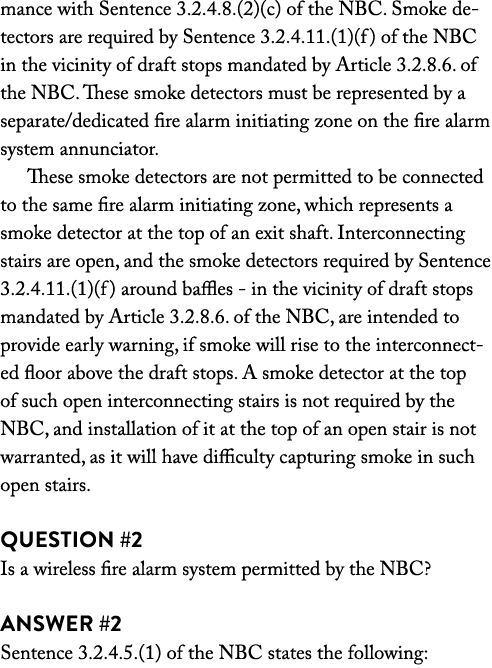 mance with Sentence 3.2.4.8.(2)(c) of the NBC. Smoke detectors are required by Sentence 3.2.4.11.(1)(f) of the NBC in...