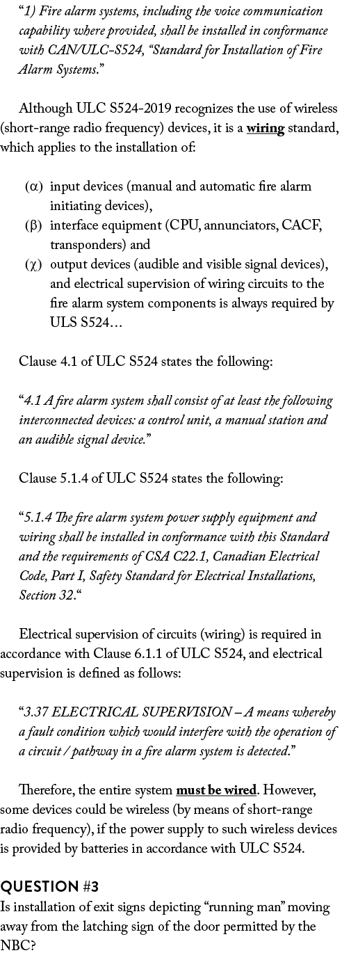 “1) Fire alarm systems, including the voice communication capability where provided, shall be installed in conformanc...