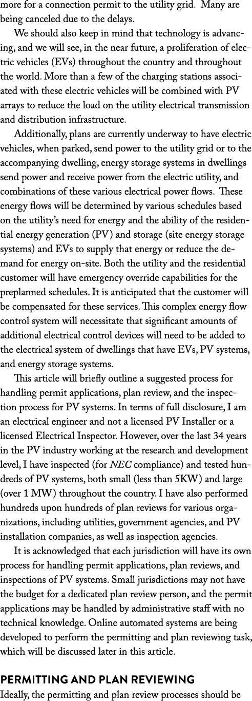 more for a connection permit to the utility grid. Many are being canceled due to the delays. We should also keep in m...