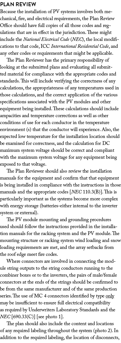 Plan Review Because the installation of PV systems involves both mechanical, fire, and electrical requirements, the P...
