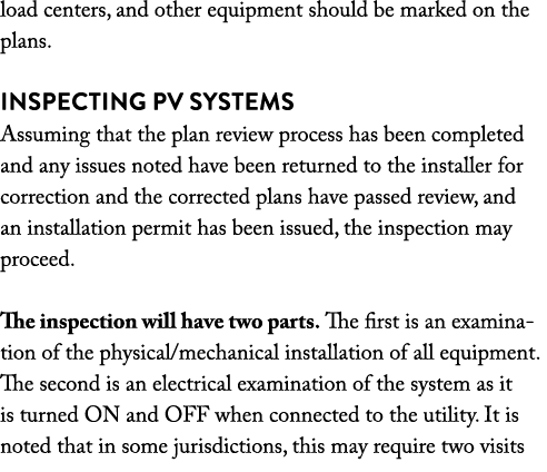 load centers, and other equipment should be marked on the plans. Inspecting PV systems Assuming that the plan review ...