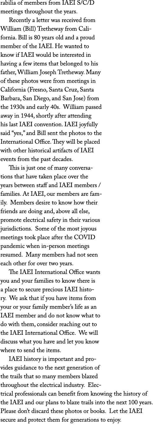 rabilia of members from IAEI S/C/D meetings throughout the years. Recently a letter was received from William (Bill) ...