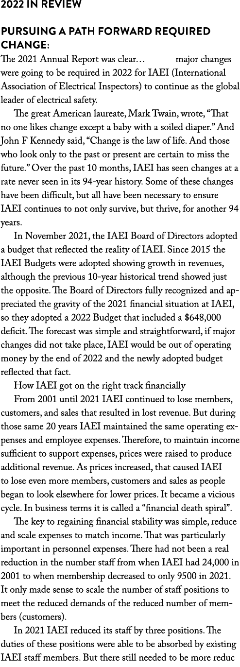 2022 In Review Pursuing a Path Forward Required Change: The 2021 Annual Report was clear  major changes were going to   