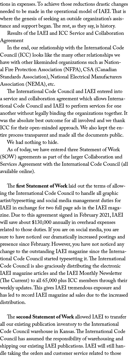 tions in expenses  To achieve those reductions drastic changes needed to be made in the operational model of IAEI  Th   